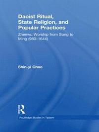 bokomslag Daoist Ritual, State Religion, and Popular Practices