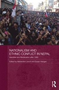 bokomslag Nationalism and Ethnic Conflict in Nepal