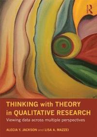 bokomslag Thinking with Theory in Qualitative Research