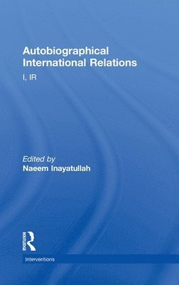 Autobiographical International Relations