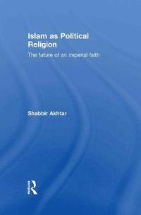 bokomslag Islam as Political Religion
