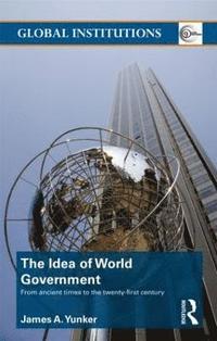 bokomslag The Idea of World Government