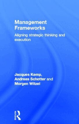 Jacques Kemp, Andreas Schotter, Morgen Witzel - Management Frameworks, Inbunden