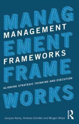 Jacques Kemp, Andreas Schotter, Morgen Witzel - Management Frameworks, Häftad