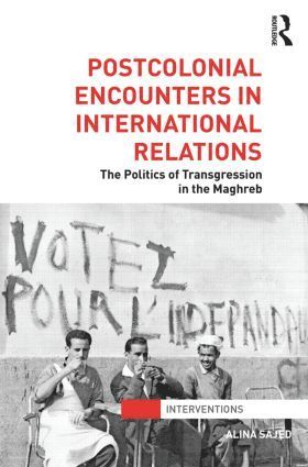 Postcolonial Encounters in International Relations 1