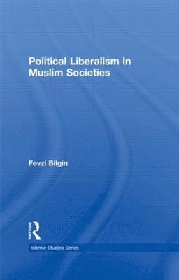 Political Liberalism in Muslim Societies 1
