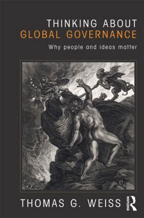 Thomas G. Weiss - Thinking about Global Governance, Häftad