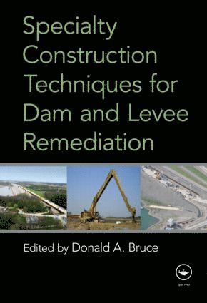 bokomslag Specialty Construction Techniques for Dam and Levee Remediation