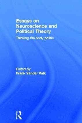 bokomslag Essays on Neuroscience and Political Theory