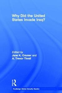 bokomslag Why Did the United States Invade Iraq?