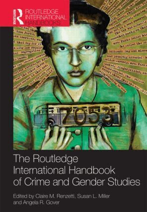 Claire Renzetti, Susan Miller, Angela Gover - Routledge International Handbook of Crime and Gender Studies, Inbunden