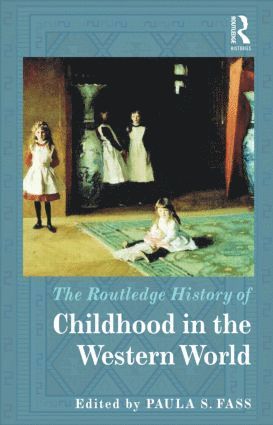 bokomslag Routledge History of Childhood in the Western World