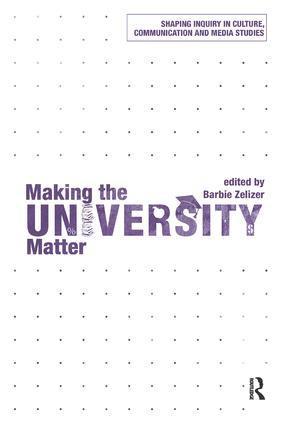 bokomslag Making the University Matter