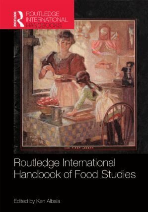 Ken Albala - Routledge International Handbook of Food Studies, Inbunden
