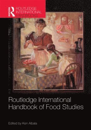 bokomslag Routledge International Handbook of Food Studies