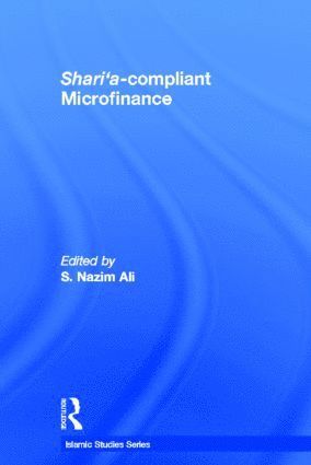 S. Nazim Ali, USA) Ali, S. Nazim (Harvard Law School - Shari'a Compliant Microfinance, Inbunden