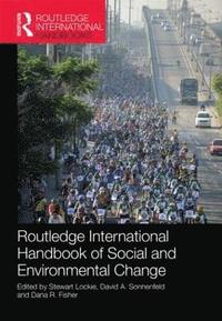 bokomslag Routledge International Handbook of Social and Environmental Change
