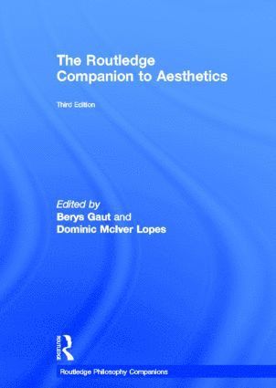 Berys Gaut, Dominic Lopes, UK) Gaut, Berys (University of St. Andrews, Canada) Lopes, Dominic (University of British Columbia - Routledge Companion to Aesthetics, Inbunden