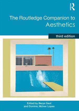 Berys Gaut, Dominic Lopes, UK) Gaut, Berys (University of St. Andrews, Canada) Lopes, Dominic (University of British Columbia - Routledge Companion to Aesthetics, Häftad