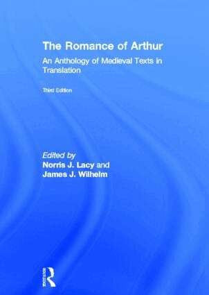Norris Lacy, James Wilhelm - Romance of Arthur, Inbunden