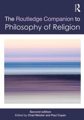 Routledge Companion to Philosophy of Religion 1