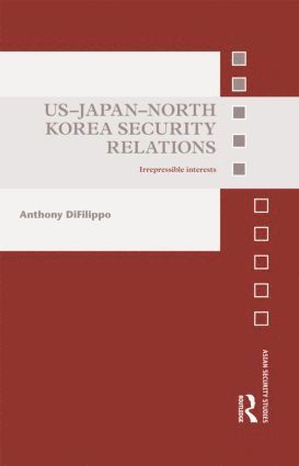 bokomslag US-Japan-North Korea Security Relations