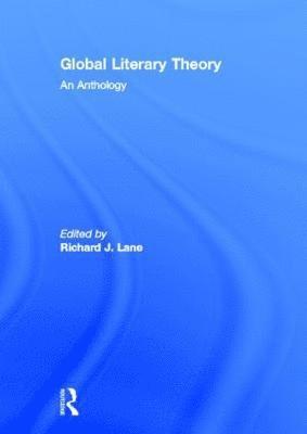 bokomslag Global Literary Theory