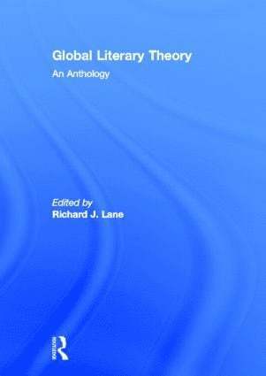 Richard Lane, Canada) Lane, Richard (Vancouver Island University - Global Literary Theory, Inbunden