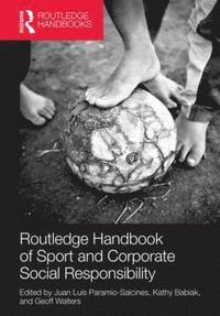 bokomslag Routledge Handbook of Sport and Corporate Social Responsibility