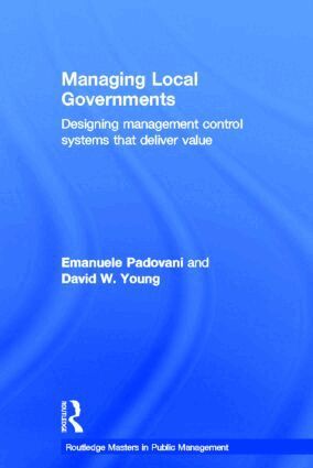 Emanuele Padovani, David W. Young - Managing Local Governments, Inbunden
