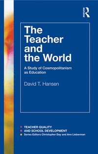 bokomslag The Teacher and the World
