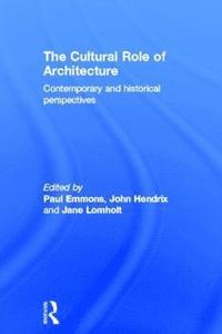 bokomslag The Cultural Role of Architecture