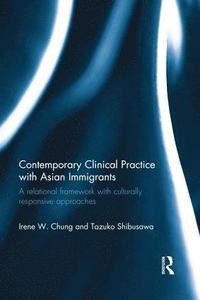 bokomslag Contemporary Clinical Practice with Asian Immigrants