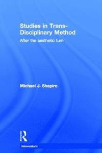 bokomslag Studies in Trans-Disciplinary Method