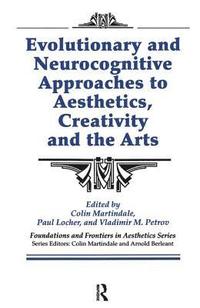 bokomslag Evolutionary and Neurocognitive Approaches to Aesthetics, Creativity and the Arts