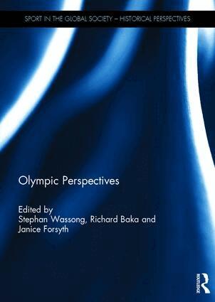 Stephan Wassong, Richard Baka, Janice Forsyth - Olympic Perspectives, Inbunden