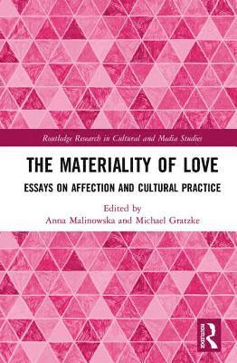The Materiality of Love 1