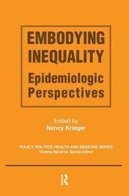 Nancy Krieger - Embodying Inequality, Häftad