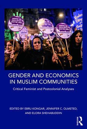 Ebru Kongar, Jennifer Olmsted, Elora Shehabuddin - Gender and Economics in Muslim Communities, Häftad