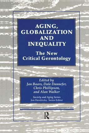 Jan Baars, Dale Dannefer, Chris Phillipson, Alan Walker - Aging, Globalization and Inequality, Häftad