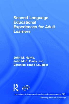 John M. Norris, John McE. Davis, Veronika Timpe-Laughlin - Second Language Educational Experiences for Adult Learners, Inbunden