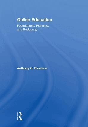 Anthony G. Picciano - Online Education, Inbunden