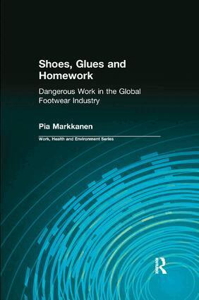Pia Markkanen, Charles Levenstein, Robert Forrant, John Wooding - Shoes, Glues and Homework, Häftad