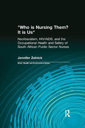 Jennifer Zelnick, Charles Levenstein, Robert Forrant, John Wooding - Who is Nursing Them? It is Us, Häftad