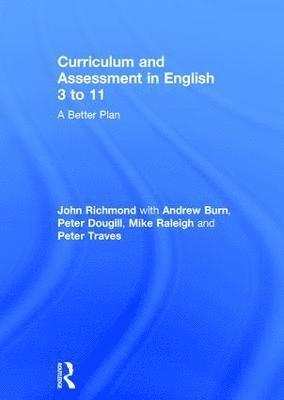 Curriculum and Assessment in English 3 to 11 1