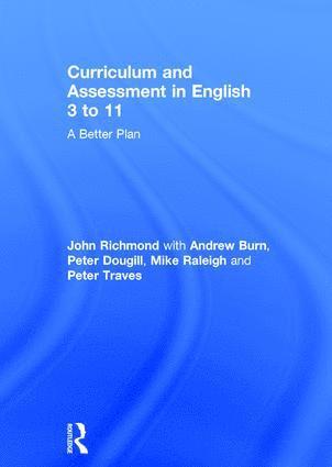 Curriculum and Assessment in English 3 to 11 1