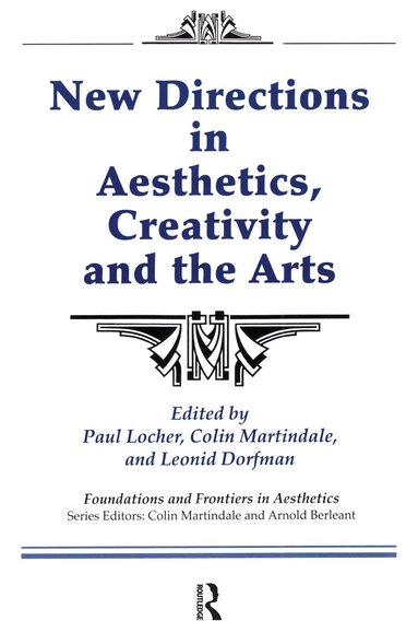 Paul Locher, Colin Martindale, Leonid Dorfman - New Directions in Aesthetics, Creativity and the Arts, Häftad