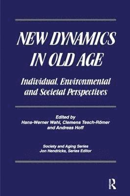 bokomslag New Dynamics in Old Age