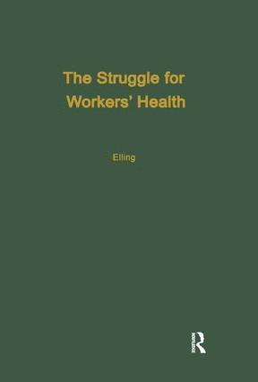 Ray H. Elling, Ray Elling - Struggle for Workers' Health, Häftad