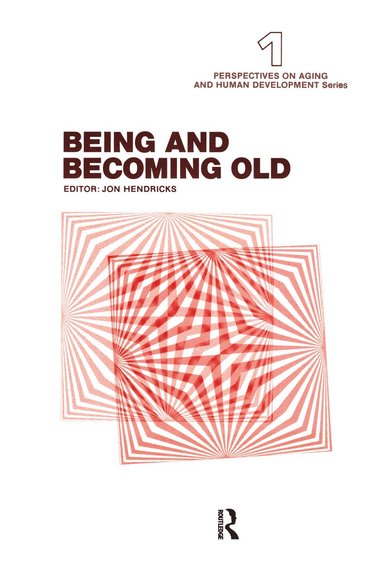 bokomslag Being and Becoming Old